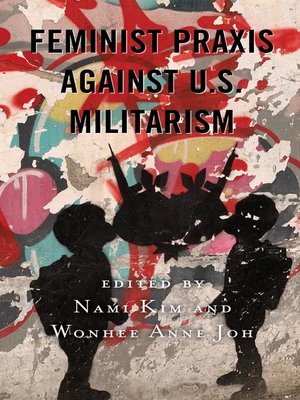 cover image of Feminist Praxis against U.S. Militarism